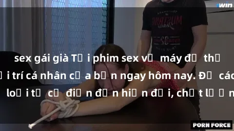 sex gái già Tải phim sex về máy để thỏa mãn nhu cầu giải trí cá nhân của bạn ngay hôm nay. Đủ các thể loại từ cổ điển đến hiện đại, chất lượng HD, hoàn toàn miễn phí.