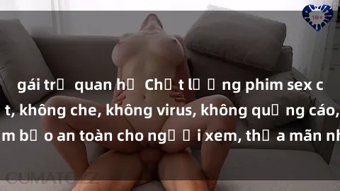 gái trẻ quan hệ Chất lượng phim sex cập nhật mới nhất, không che, không virus, không quảng cáo, đảm bảo an toàn cho người xem, thỏa mãn nhu cầu tình dục của bạn.