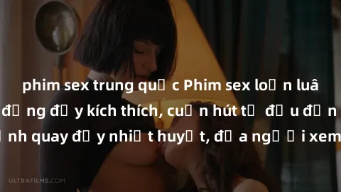 phim sex trung quốc Phim sex loạn luân Nhật Bản: Hành động đầy kích thích, cuốn hút từ đầu đến cuối. Những cảnh quay đầy nhiệt huyết, đưa người xem vào thế giới độc đáo của tình thân. Đừng bỏ lỡ!