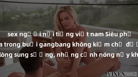 sex người nổi tiếng việt nam Siêu phẩm gái Việt tham gia trong buổi gangbang không kiềm chế được lòng sung sướng, những cảnh nóng nảy khiến ai cũng phải mãn nhãn